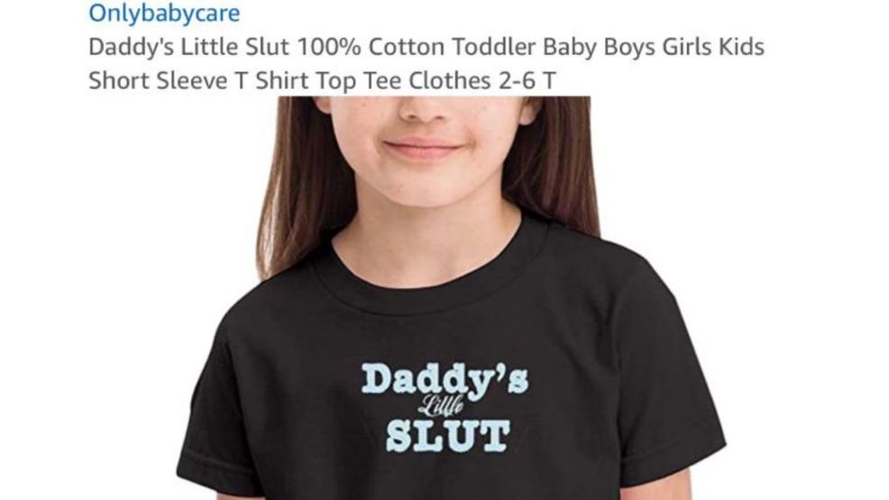 Amazon Yanks Sale Of Daddys Little Slut Tshirts For Kids Toddlers